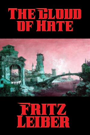 Cover of the book The Cloud of Hate by B. M. Bower