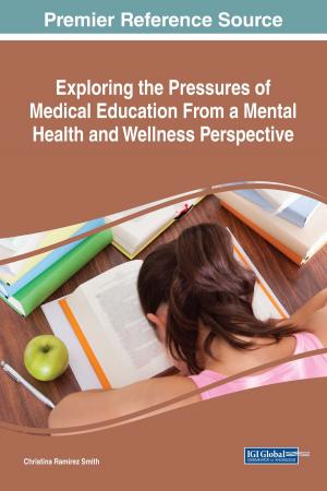 Cover of the book Exploring the Pressures of Medical Education From a Mental Health and Wellness Perspective by Edem G. Tetteh, Hans Chapman