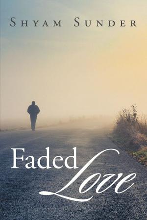 Cover of the book Faded Love by Yizenge Chondoka, Frackson F. Bota