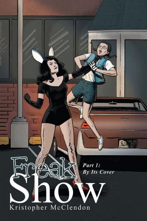 Cover of the book Freak Show by Demetria R. Harper