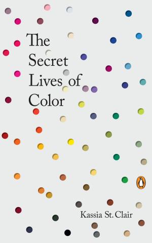 Cover of the book The Secret Lives of Color by Timothy Keller