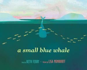 Cover of the book A Small Blue Whale by Tish Rabe