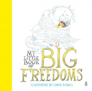 Cover of the book My Little Book of Big Freedoms by Lauren Myracle