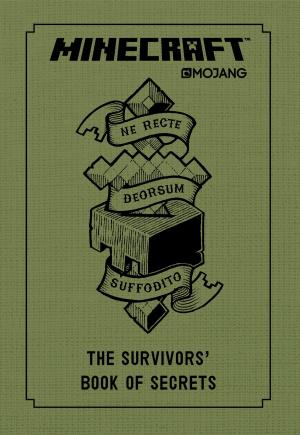 Cover of the book Minecraft: The Survivors' Book of Secrets by Josh Malerman