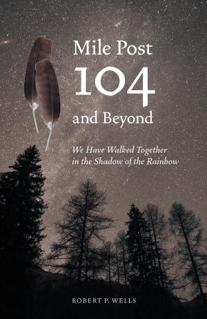 Book cover of Mile Post 104 and Beyond