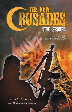 Cover of the book The New Crusades: The Sequel by Helen Notzl