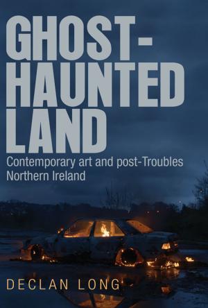Cover of the book Ghost-haunted land by Ben McCann