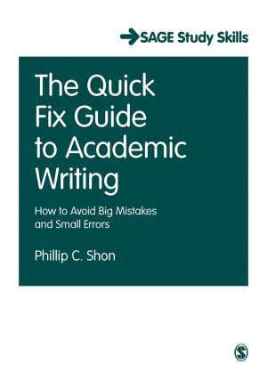 Cover of the book The Quick Fix Guide to Academic Writing by Stewart R Clegg, Martin Kornberger, Tyrone S. Pitsis