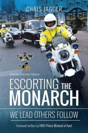 Cover of the book Escorting the Monarch by Dan Conley, Richard Woodman