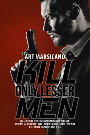 Cover of the book Kill Only Lesser Men by Judy Serrano