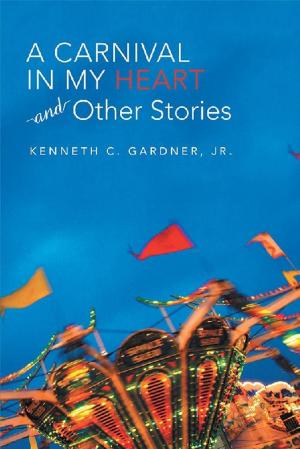 Cover of the book A Carnival in My Heart and Other Stories by Robin H. Meakins