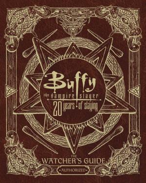 Cover of the book Buffy the Vampire Slayer 20 Years of Slaying by Michele Serros
