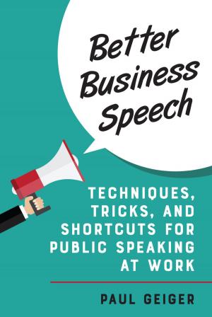 Cover of the book Better Business Speech by Michael Stephans