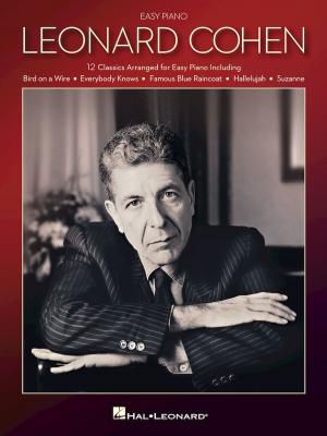 Cover of the book Leonard Cohen for Easy Piano by Wendy Stevens, Teresa Ledford