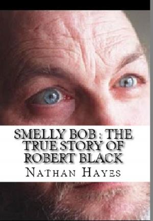 Cover of the book Smelly Bob by Roxana Nastase