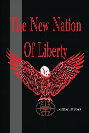 Cover of the book The New Nation of Liberty by Garland Shewmaker