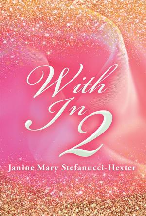 Cover of the book With in 2 by Earlene Teresa Vinson-Hinkle
