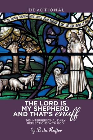 Cover of the book The Lord Is My Shepherd and That’S Enuff by Lynn Thornton