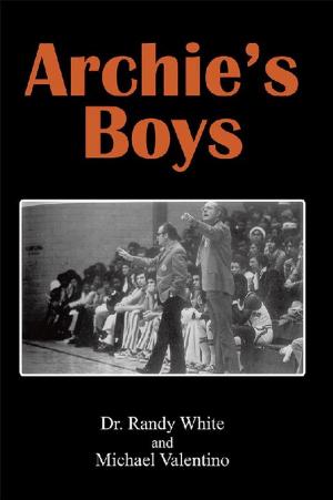 Cover of the book Archie’S Boys by Marie Hunter Atwood