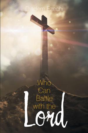 Cover of the book Who Can Battle with the Lord by Cynthia Williams