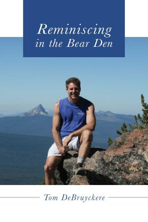 Cover of the book Reminiscing in the Bear Den by Jacquelyn Everdeen