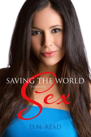 Cover of the book Saving the World Through Sex by Antoine Bonner
