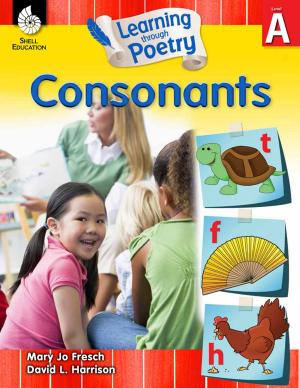 Cover of the book Learning through Poetry: Consonants Level A by Sarah Kartchner Clark