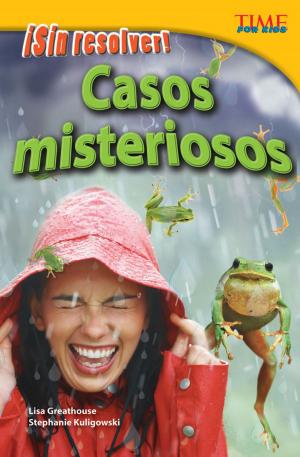 Cover of the book ¡Sin resolver! Casos misteriosos by Lynn Van Gorp