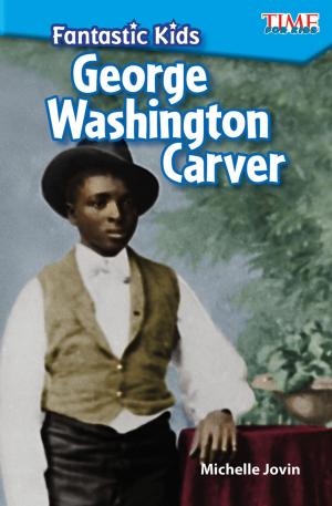 Book cover of Fantastic Kids: George Washington Carver