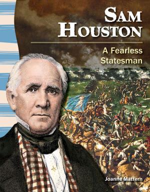 Cover of the book Sam Houston: A Fearless Statesman by Suzanne Barchers