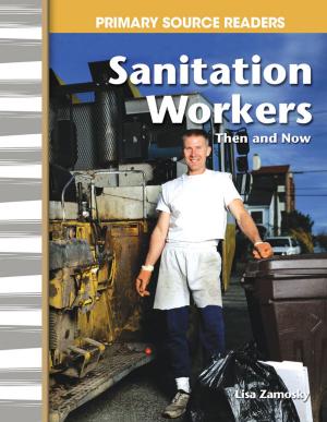 Cover of the book Sanitation Workers Then and Now by Trevor Anderson