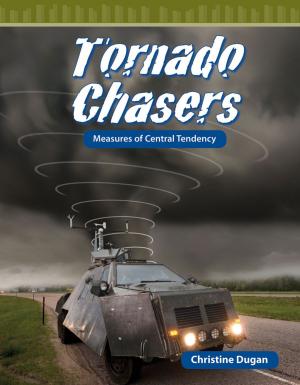 Cover of the book Tornado Chasers: Measures of Central Tendency by Suzanne I. Barchers