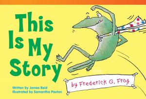 bigCover of the book This Is My Story by Frederick G. Frog by 