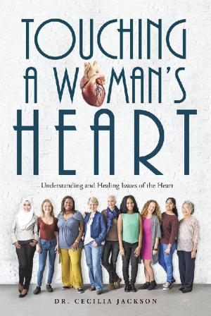 Cover of the book Touching a Woman’S Heart by Dr. Janie Cole