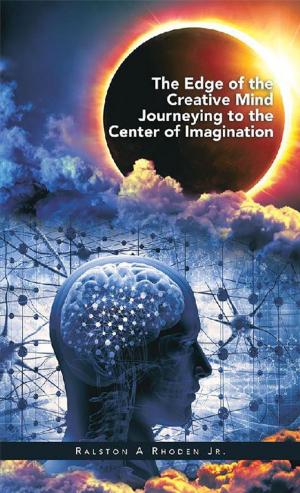 bigCover of the book The Edge of the Creative Mind Journeying to the Center of Imagination by 