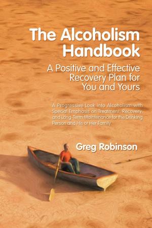 Cover of the book The Alcoholism Handbook by Remi Robinson