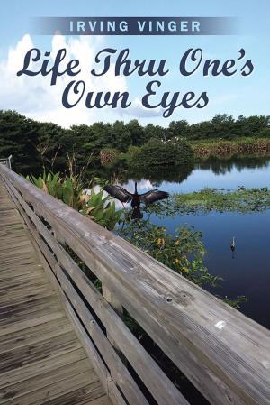 Cover of the book Life Thru One’S Own Eyes by Jacquelyn Galassini