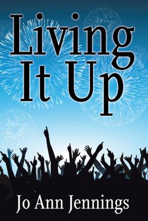 Cover of the book Living It Up by Joyce Donelson