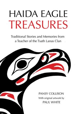 Cover of the book Haida Eagle Treasures by Daniel Jarvis, Irene Naested