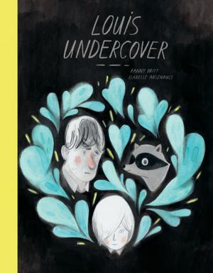Cover of the book Louis Undercover by Brian Doyle