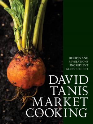 Book cover of David Tanis Market Cooking