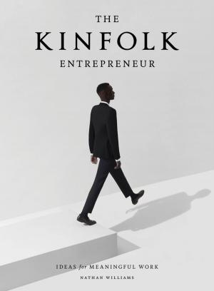 Book cover of The Kinfolk Entrepreneur