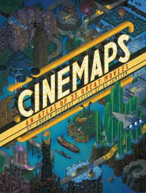 Cover of the book Cinemaps by Denise Kiernan, Joseph D'Agnese