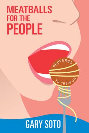 Cover of the book Meatballs for the People by Gary Lemons