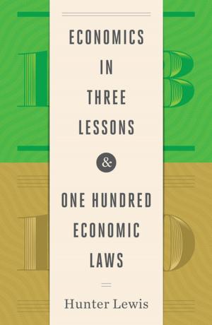 Book cover of Economics in Three Lessons and One Hundred Economics Laws