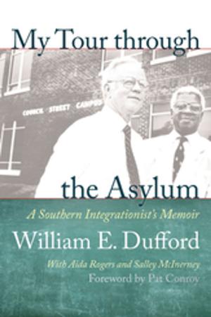 Cover of the book My Tour through the Asylum by Nathan Crick, Thomas W. Benson