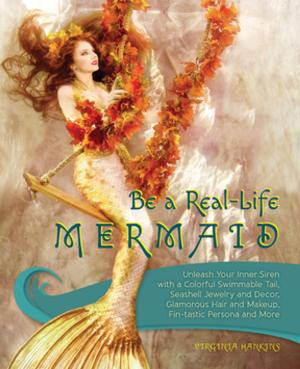 Cover of the book Be a Real-Life Mermaid by Brett Stewart