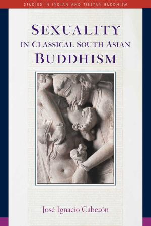 Cover of the book Sexuality in Classical South Asian Buddhism by Geshe Tashi Tsering