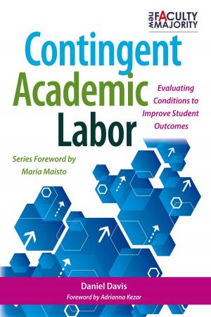 Cover of the book Contingent Academic Labor by Gary Miller, Meg Benke, Bruce Chaloux, Lawrence C. Ragan, Raymond Schroeder, Wayne Smutz, Karen Swan