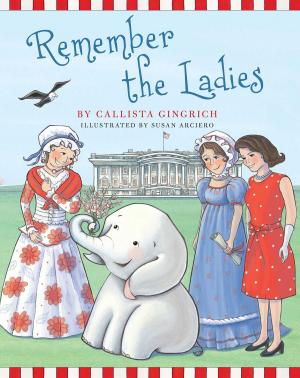 Cover of the book Remember the Ladies by Charlotte Pence